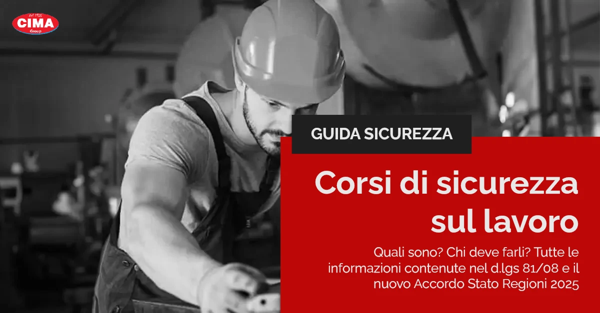 Corsi sicurezza sul lavoro: quali sono e chi deve farli - Cima Group