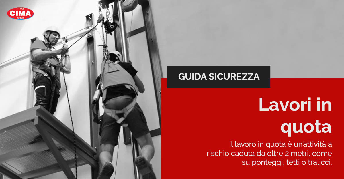 Lavori in quota: definizione, rischi e normativa - Cima group