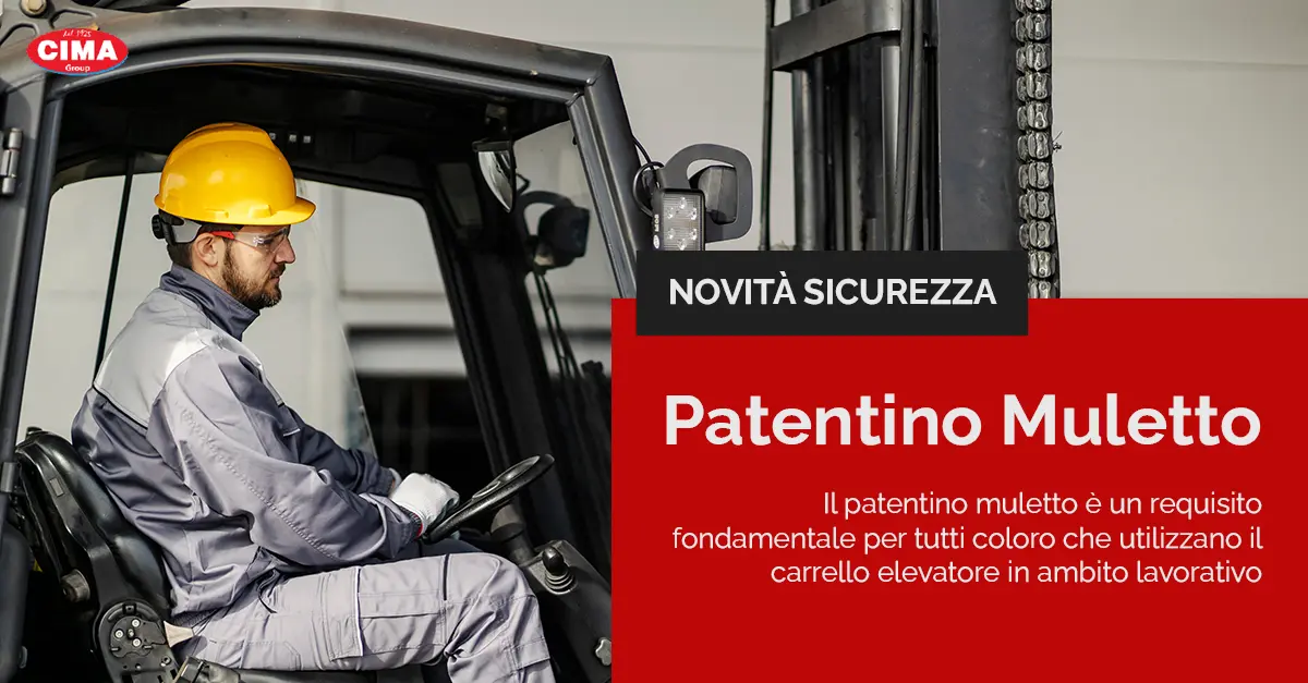 Patentino Muletto - Linee guida e formazione - Cima Group Patentino Muletto - Linee guida e formazione - Cima Group