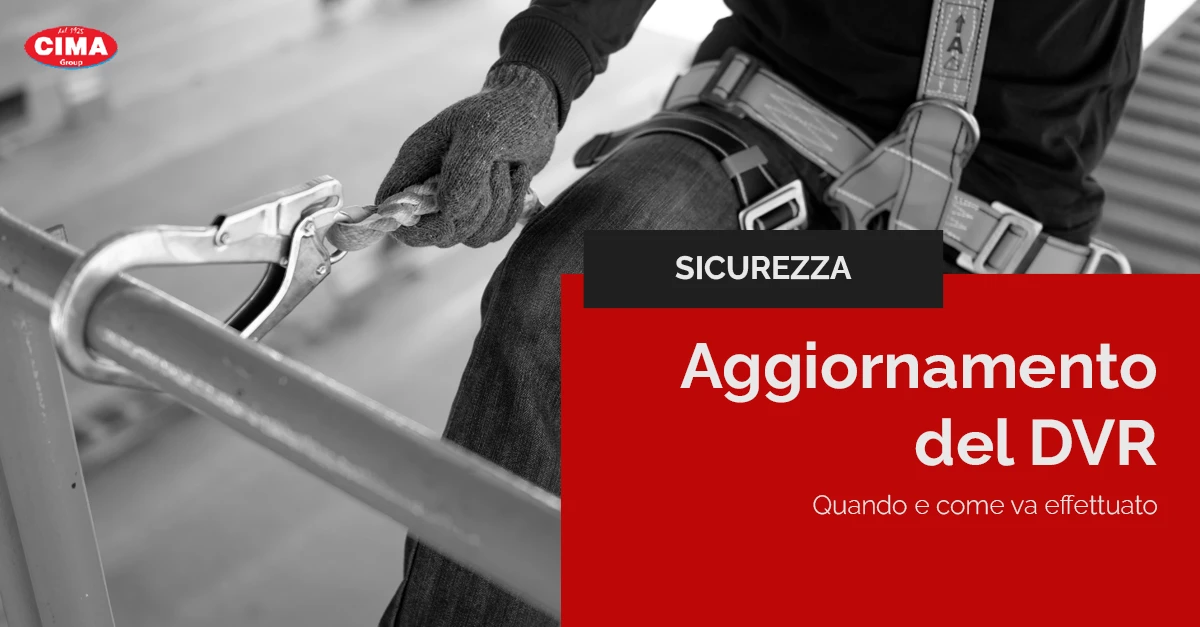 Aggiornamento del DVR: quando e come va effettuato - Cima Group